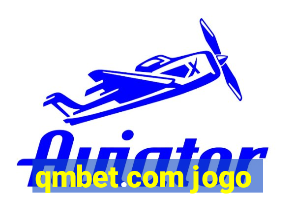 qmbet.com jogo